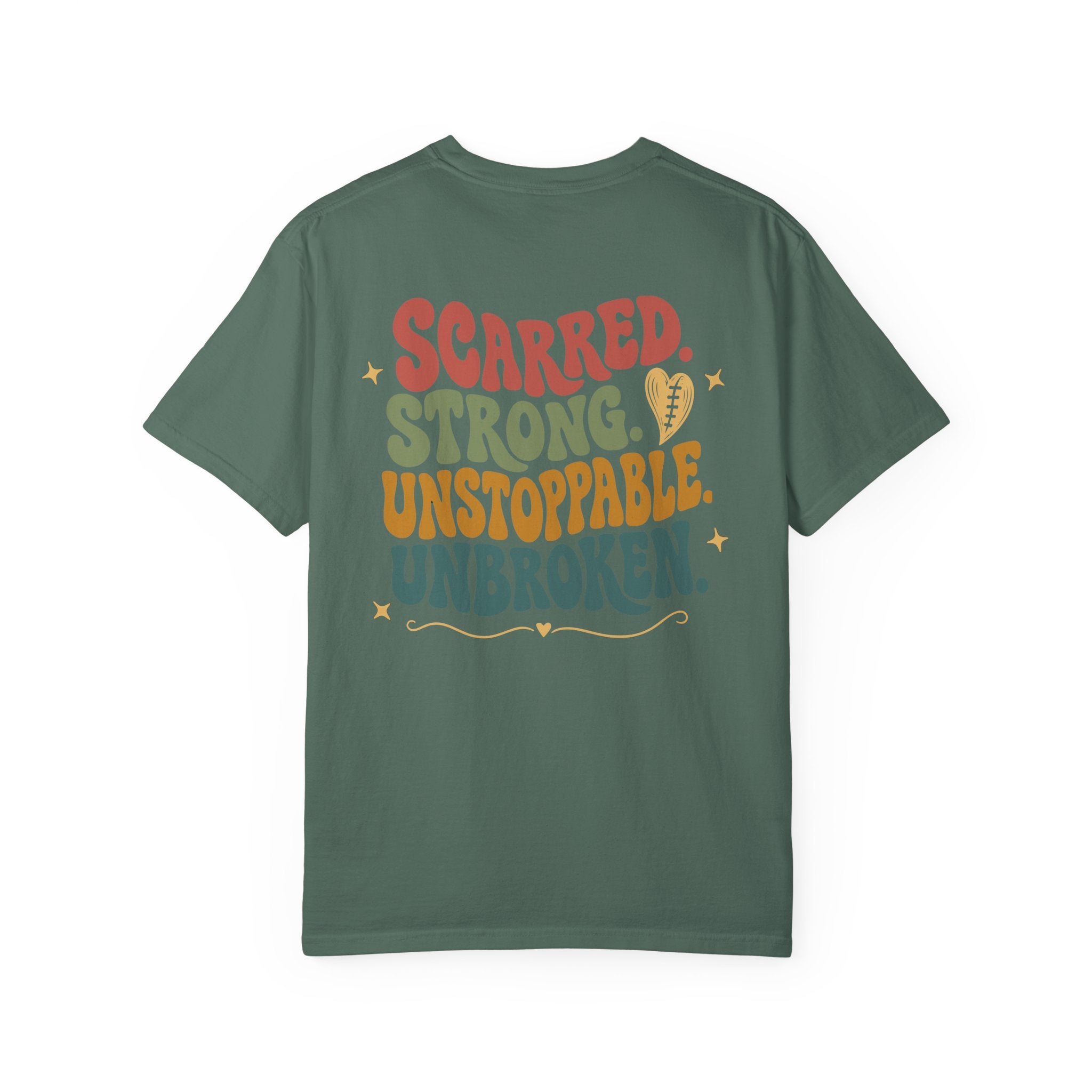Scarred Strong Unstoppable Unbroken