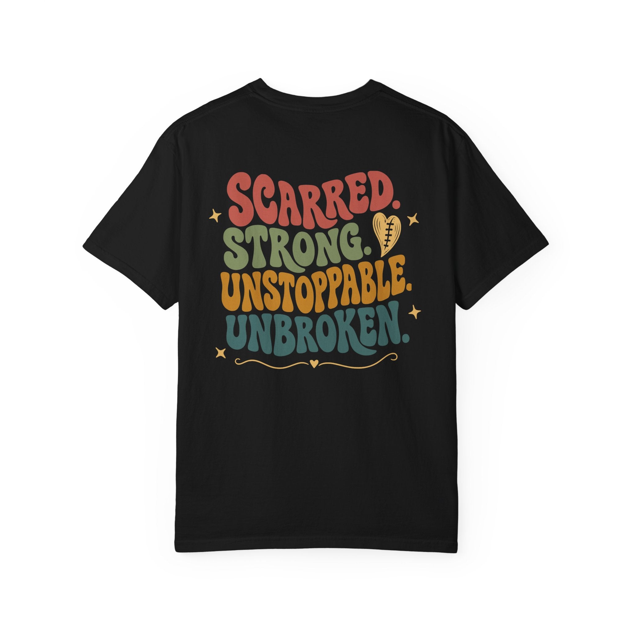 Scarred Strong Unstoppable Unbroken
