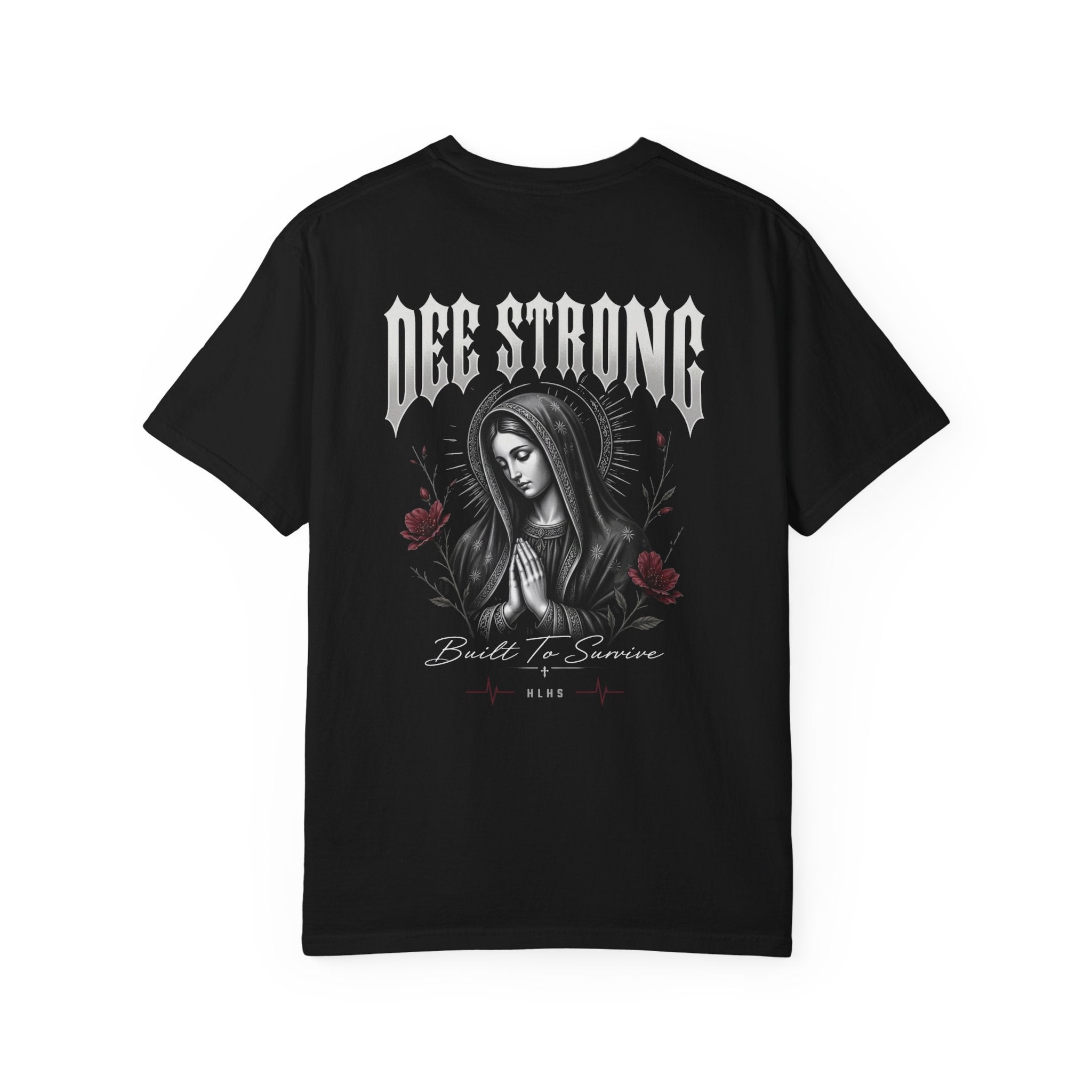 Dee Strong'Graphic Tee (Built to Survive)