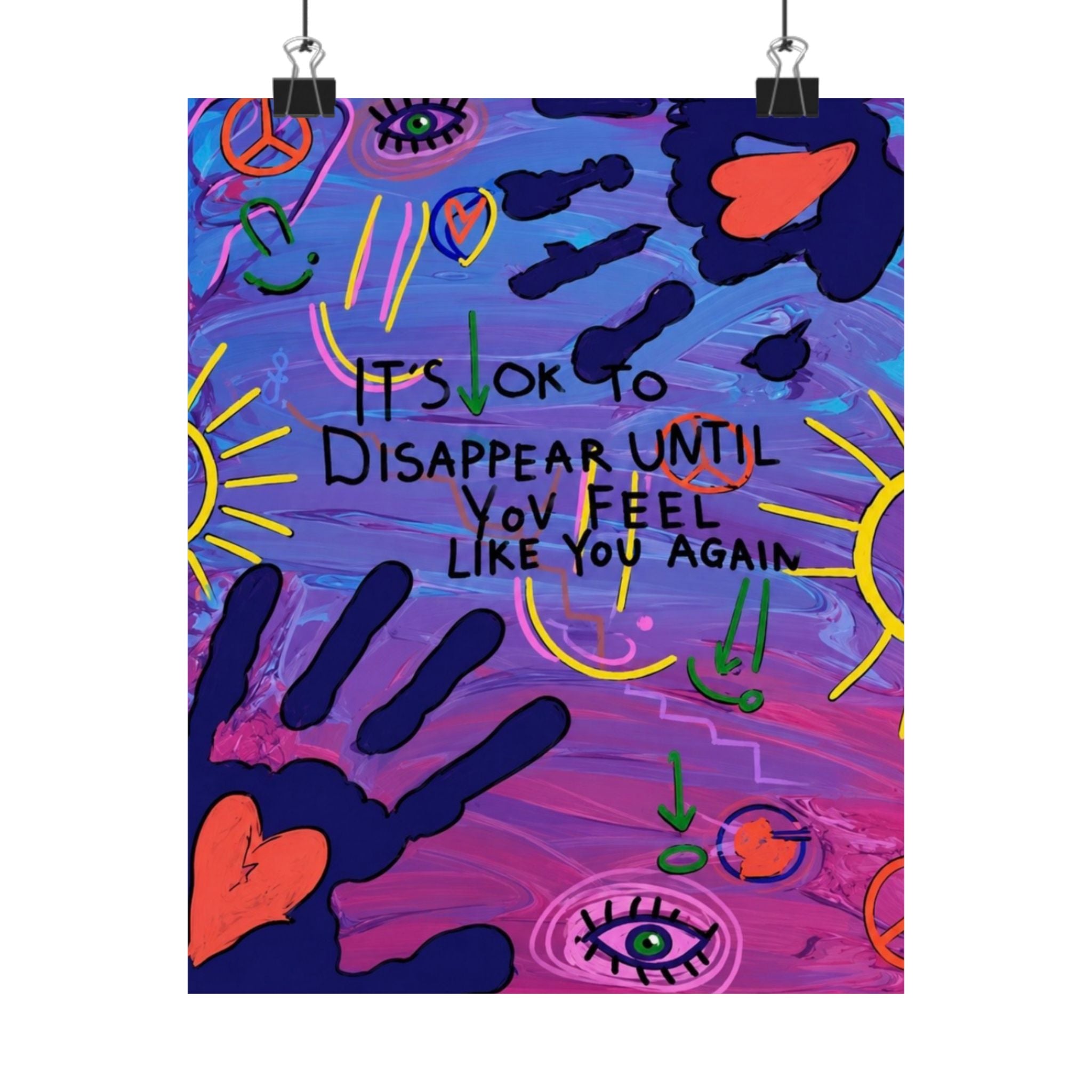 "It's OK to Disappear Until You Feel Like You Again" Psychedelic Self-Care Art Print