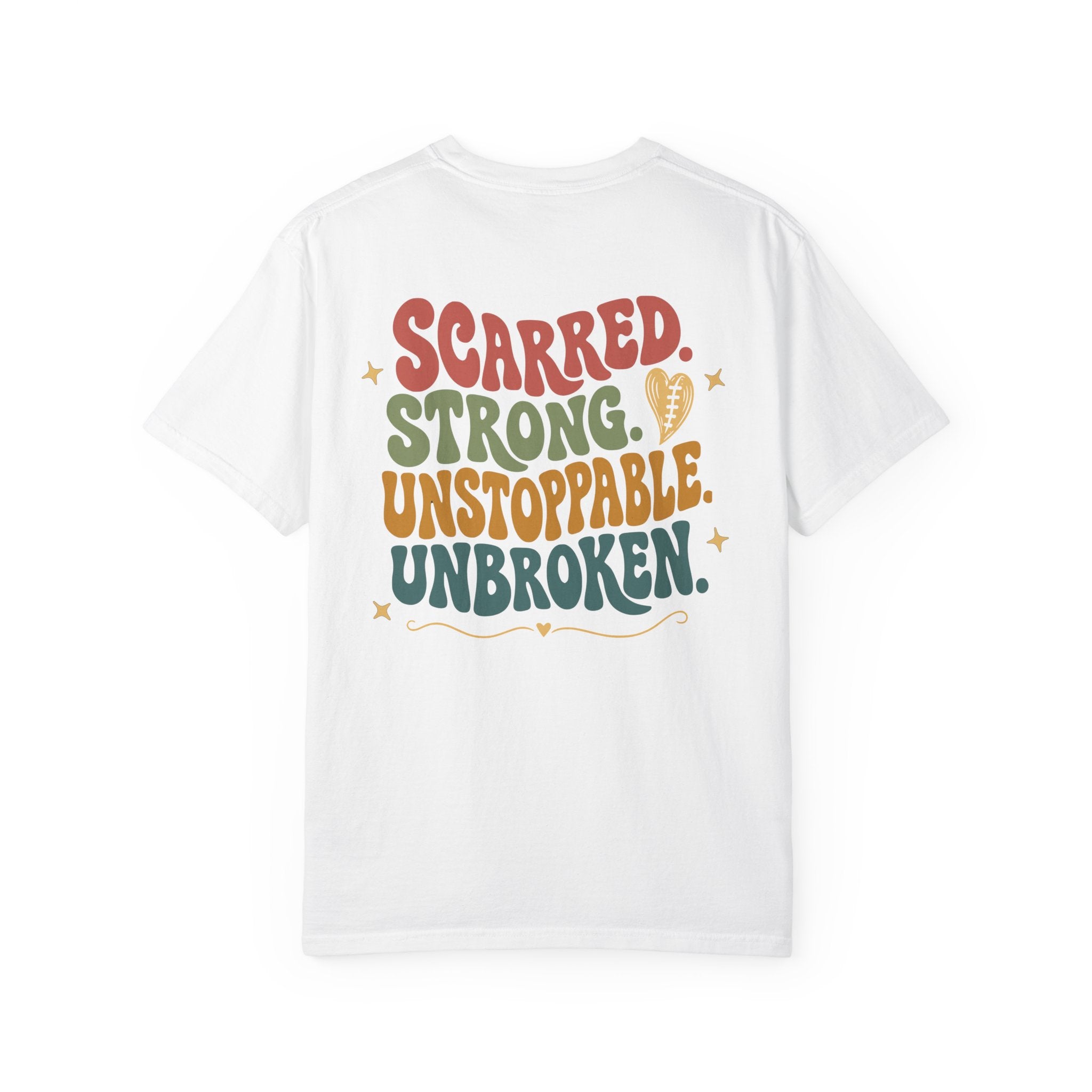 Scarred Strong Unstoppable Unbroken