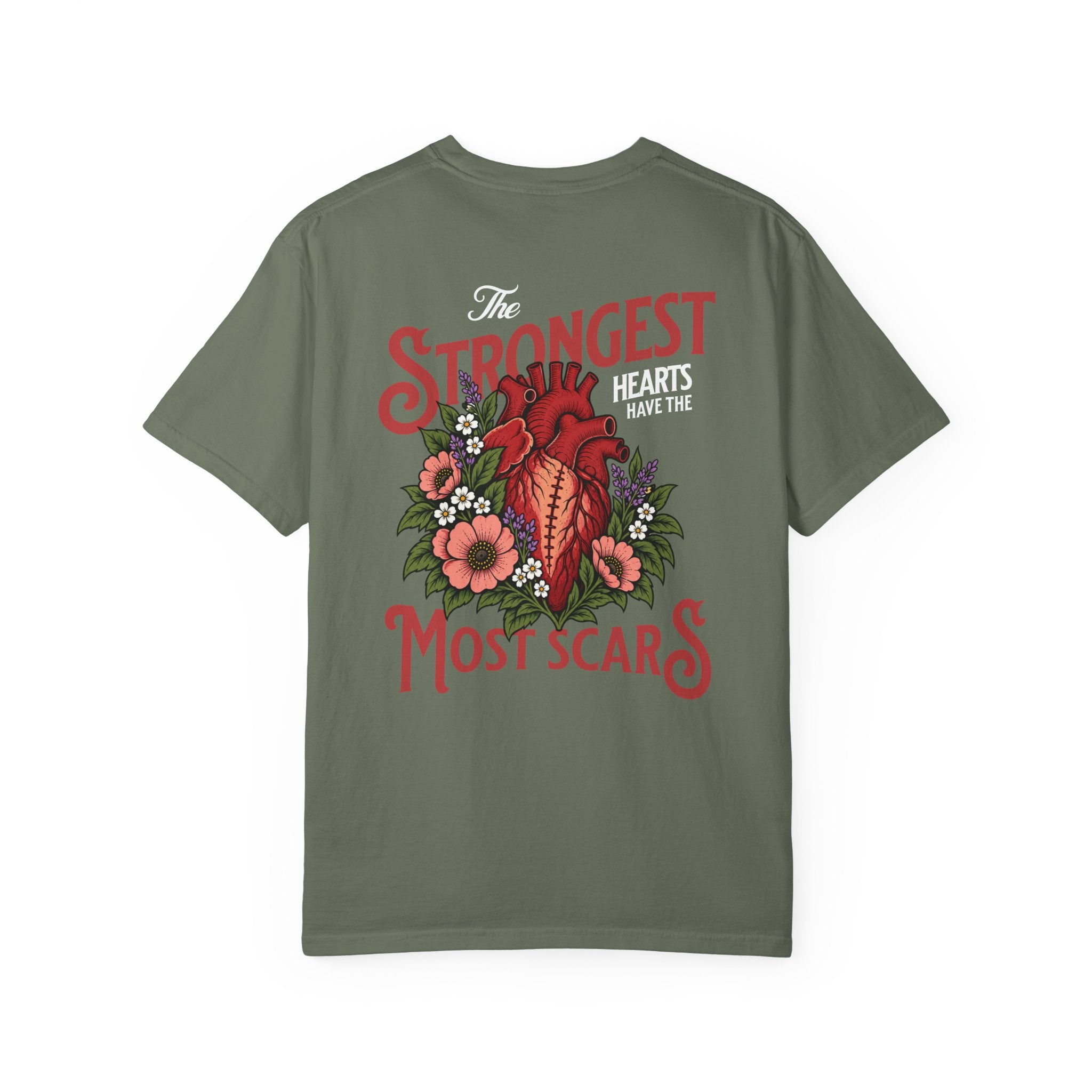 The Strongest Hearts Have the Most Scars T-Shirt