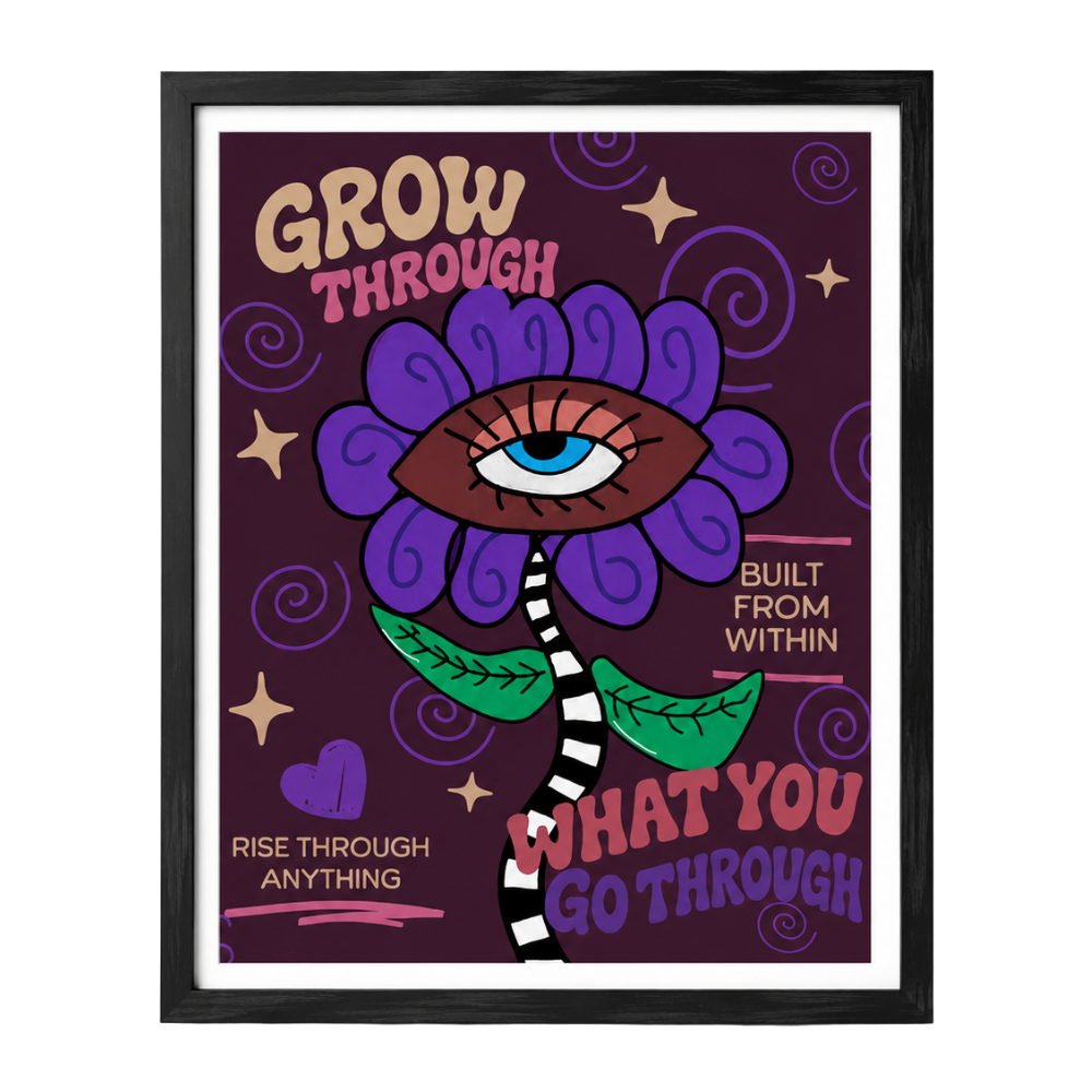 Grow Through What You Go Through